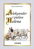 Aleksander i piękna Helena - Zenon Gołaszewski