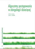 Algorytmy postępowania w alergologii dziecięcej - Sybilski Adam J.
