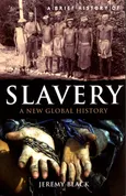 A Brief History of Slavery - Jeremy Black