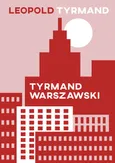 Tyrmand warszawski - Leopold Tyrmand