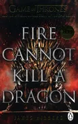 Fire Cannot Kill a Dragon - Outlet - James Hibberd