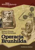 Operacja Brunhilda - Robert Primke