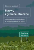 Nazwy i granice etniczne - Sławomir Łodziński