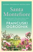 Francuski ogrodnik - Outlet - Santa Montefiore