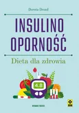 Insulinooporność Dieta dla zdrowia - Dorota Drozd