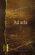 Ad acta - Patrik Ourednik
