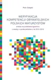 Weryfikacja kompetencji obywatelskich polskich maturzystów - Piotr Załęski