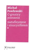 O granicy poznania Michał Pawłowski
