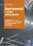 Asertywność i sztuka celnej riposty - Matthias Nöllke