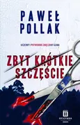 Marek Przygodny Tom 2 Zbyt krótkie szczęście - Paweł Pollak