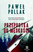Marek Przygodny Tom 3 Przepustka do męskości - Paweł Pollak