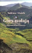 Góry wołają - Tadeusz Staich