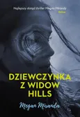 Dziewczynka z Widow Hills - Megan Miranda