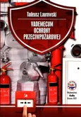 Vademecum ochrony przeciwpożarowej - Tadeusz Laurowski