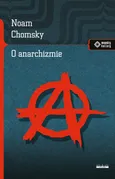 O anarchizmie - Noam Chomsky