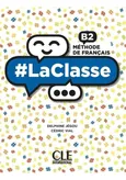 #LaClasse B2 Methode de francais Podręcznik do nauki języka francuskiego - Outlet - Delphine Jegou