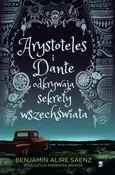 Arystoteles i Dante odkrywają sekrety wszechświata - Outlet - Benjamin Alire Sáenz