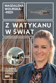 Z Watykanu w świat - Magdalena Wolińska-Riedi