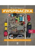 #Wspinaczka Podręcznik dla początkujących i średnio zaawansowanych - Marcin Tomaszewski