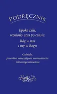 Podręcznik Epoka Lilii wzniosły czas po czasie - Gabriele Kopp