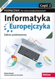 Informatyka Europejczyka Podręcznik Zakres podstawowy Część 2 - Danuta Korman