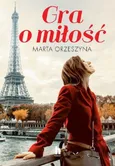 Gra o miłość - Marta Orzeszyna