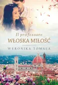 Il professore Włoska miłość - Tomala Weronika