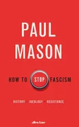 How to Stop Fascism - Paul Mason