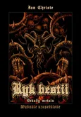 Ryk Bestii Dekady metalu - Ian Christe