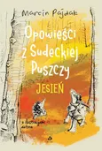 Opowieści z Sudeckiej Puszczy Jesień - Marcin Pajdak