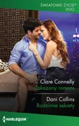 Zakazany romans / Rodzinne sekrety - Dani Collins