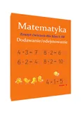 Matematyka Dodawanie i odejmowanie Zeszyt ćwiczeń Klasa 1-3 - Monika Ostrowska