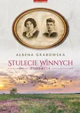 Stulecie Winnych Początek - Ałbena Grabowska