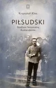 Piłsudski - Krzysztof Kloc