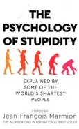 The Psychology of Stupidity - Outlet - Jean-Francois Marmion