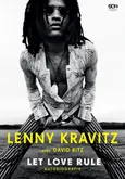 Lenny Kravitz Let Love Rule Autobiografia - David Ritz