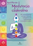 Medytacja czakralna - April Pfender