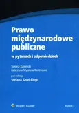 Prawo międzynarodowe publiczne w pytaniach i odpowiedziach - Outlet - Tomasz Kamiński