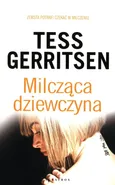 Milcząca dziewczyna - Tess Gerritsen