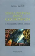 Szkoła poetycka Józefa Czechowicza - Stanisław Gawliński