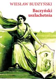 Baczyński uszlachetnia - Outlet - Wiesław Budzyński