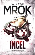 Incel - Wiktor Mrok