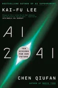 AI 2041 - Outlet - Kai-Fu Lee