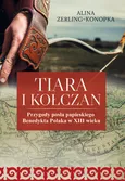 Tiara i kołczan - Alina Zerling-Konopka