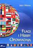 Flagi i herby opowiadają - Jerzy Wrona