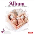 Album Dzięki Tobie jestem mamą - Natasza Dajewska