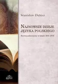 Najnowsze dzieje języka polskiego - prof. dr hab. Stanisław Dubisz