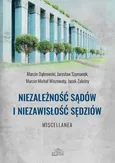 Niezależność sądów i niezawisłość sędziów - Marcin Dąbrowski