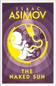 The Naked Sun - Isaac Asimov