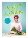 Nadiya's fast flavours